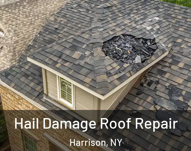  Hail Damage Roof Repair Harrison, NY