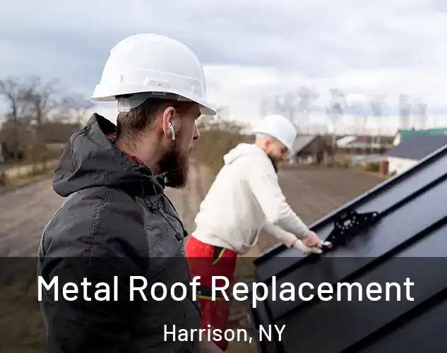  Metal Roof Replacement Harrison, NY