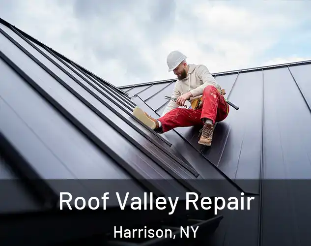  Roof Valley Repair Harrison, NY