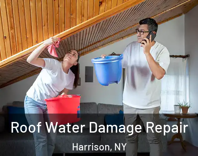  Roof Water Damage Repair Harrison, NY